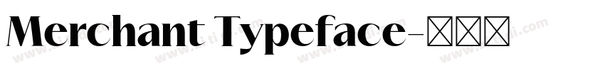 Merchant Typeface字体转换
